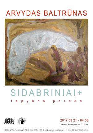 ARVYDO BALTRŪNO tapybos paroda „SIDABRINIAI+“