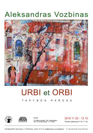 Aleksandro Vozbino tapybos paroda „Urbi et Orbi“ 